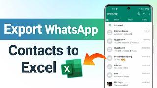 How to Export WhatsApp Contacts to Excel 2024