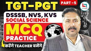 DSSSB,NVS, KVS- TGT-PGT | Social Science - MCQ Practice #5 | By Sunil Sir #socialscience #tgt