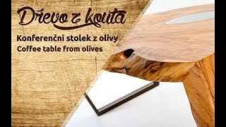 Dřevo z kouta - Konferenční stolek z olivy - Coffeee table from olives  (ČASOSBĚR)