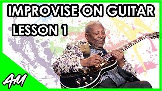 How to Improvise on Guitar: Lesson 1 for Beginners