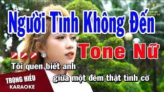 Karaoke Người Tình Không Đến Tone Nữ Nhạc Sống | Trọng Hiếu