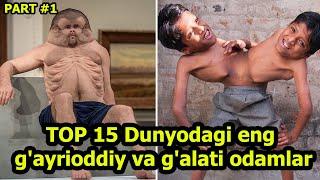 TOP 15 Dunyodagi eng g'ayrioddiy va g'alati odamlar