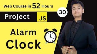 Alarm Clock in HTML CSS & JavaScript | Alarm Clock in JavaScript| Hindi / Urdu | learn JavaScript