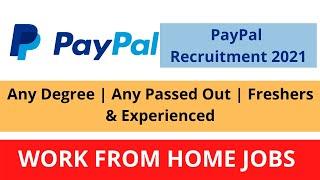 Paypal Recruitment 2021 | Paypal Jobs | Paypal | Work From Home Jobs | Freshers Jobs | Latest Jobs