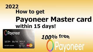 Payoneer Card in 15 Days! How to get MasterCard step by step,