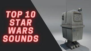 Top 10 Star Wars Sounds (Part 3)