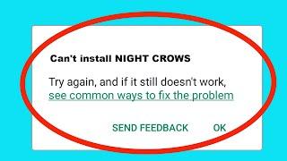 Fix Can't Install / Download NIGHT CROWS App in Google Playstore In Android