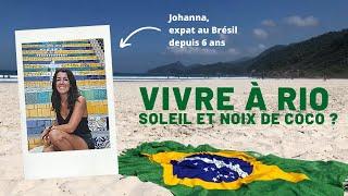 Paroles d'Expats : changer de vie et vivre à Rio, l'expérience de Johanna