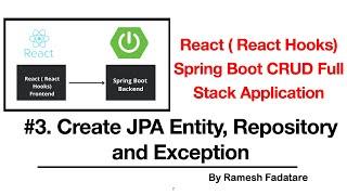 React Hooks + Spring Boot CRUD Full-Stack App - 3 - Create JPA Entity, Repository, and Exception