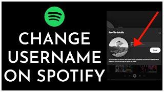 How To Change Username On Spotify 2023