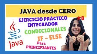 EJERCICIO INTEGRADOR DE CONDICIONALES  |  JAVA para PRINCIPIANTES  | CURSO COMPLETO 2022  | #8