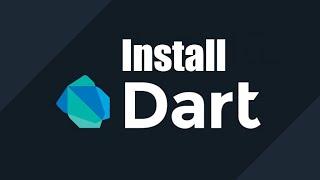 How To Install & Configure  Dart SDK On Windows 10