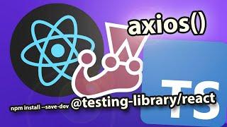 React TS - Testing axios() with testing-library/react