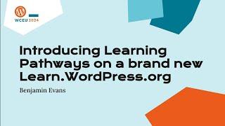 Introducing Learning Pathways on a brand new Learn.WordPress.org