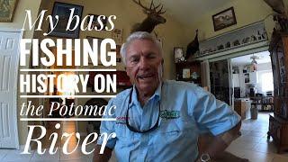 My bass fishing history on the Patomic river!