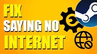 How To Fix Steam Saying No Internet Connection (Quick Fix)