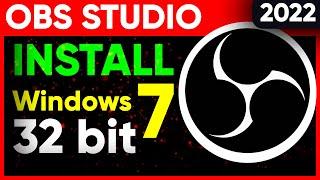 How to install Obs Studio on Windows 7 32 bit | OBS Studio 2022 Tutorial