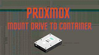 Proxmox - Pass Drive Through to Container