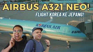 AIRBUS A321 NEO KOREAN AIR, SEOUL TO FUKUOKA! AKHIRNYA SAMPE JEPANG!