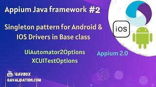 Effectively handle Android & IOS driver in Base package | Singleton pattern