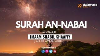 BEAUTIFUL QURAN SURAH AN-NABAI |MSOMAJI SHABIR SHAFIY AYA 01-40