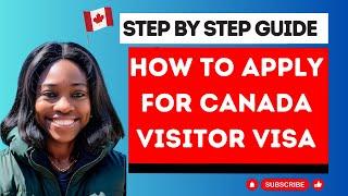 How to Apply for Canada Visitor Visa Online | Step By Step Do It Yourself Guide