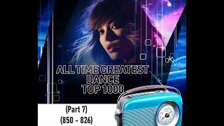 All time greatest dance TOP 1000 (Part 7) (850 - 826)