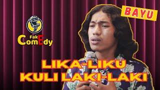 Fake Comedy Bayu : Lika Liku Kuli Laki-Laki | Stand Up Indo Ciledug