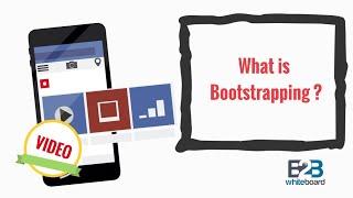 What is Bootstrapping ?