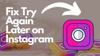 How to fix try again later on Instagram