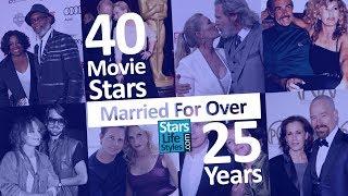 40 Actors And Actresses Married For Over 25 Years | Movie Stars Then And Now | Celebrity Couples