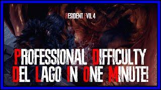 Beat Del Lago On Professional in Just One Minute! Resident Evil 4 Remake