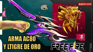  NUEVA AC80 y TIGRE DORADO en FREE FIRE 