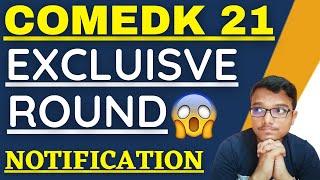 COMEDK Exclusive Round 2021 | COMEDK 2021 | Update