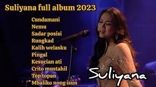 Suliyana full album 2023, Cundamani, nemu, sadar posisi