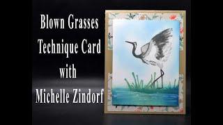 Blown Grasses Technique Card with Michelle Zindorf