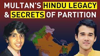 Multan's Hindu Legacy &  Secrets of The Partition | Satya Samvad Ep.1