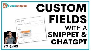 Add Custom Fields with Snippets and ChatGPT to Wordpress Posts - Code Snippets - CodeSnippets