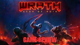 Wrath: Aeon of Ruin | Game Review