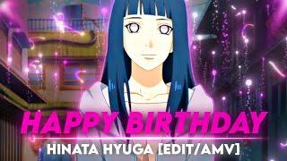 Hinata Hyuga - Happy Birthday [Edit/Amv]