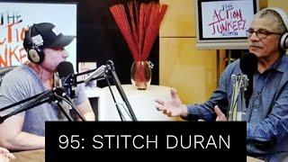 The Action Junkeez Podcast 95: STITCH DURAN #mma #boxing #stitchduran