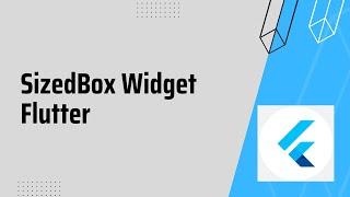 flutter SizedBox Widget example | flutter tutorial
