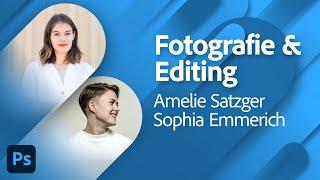 Fotografie und Bildbearbeitung in Photoshop mit Amelie Satzger und Sophia Emmerich | Adobe Live