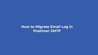 Post-SMTP Feature Update | New and Better Email Log