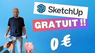 SKETCHUP GRATUIT  !!  Quelle version ??