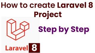 How to create Laravel 8 Project