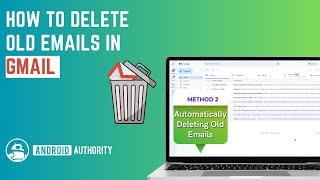 How to delete old emails in Gmail