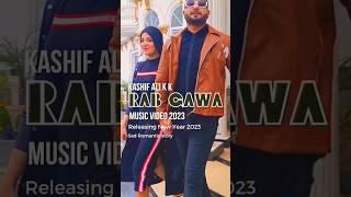 Rab Gawa 2023 Kashif Ali K K 2023 #pakistan #trending #viral #sargodha #bestvocalist #singer