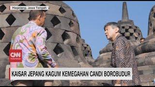 Kaisar Jepang Kagum Kemegahan Candi Borobudur & Nikmati Malam di Keraton Yogyakarta