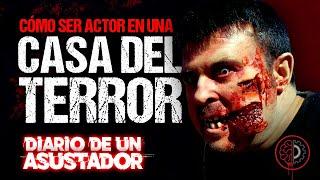 ¿Cómo ser actor en una Casa del Terror?  | Diario de un Asustador con Sergio Moral